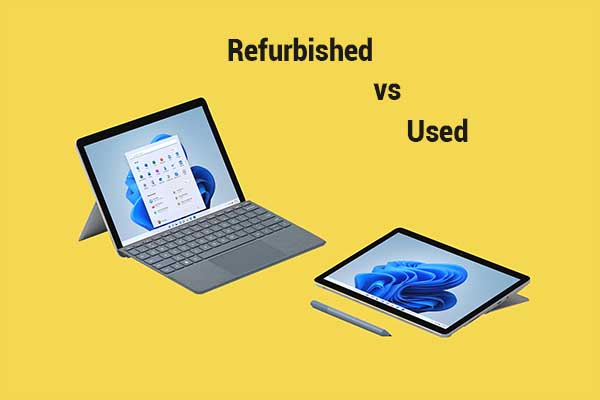 Refurbished vs Used: Is it better to buy refurbished or used?